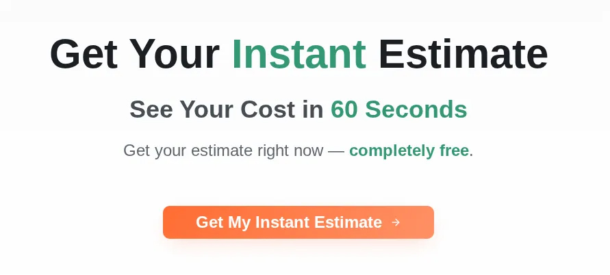 Get Your Instant Estimate